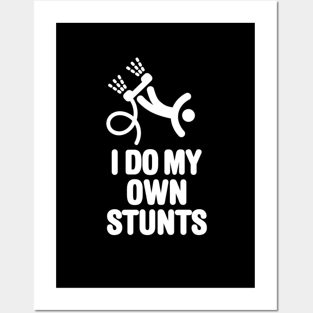 I do my own stunts funny Flyboard Flyboarding gift Wall Art by LaundryFactory